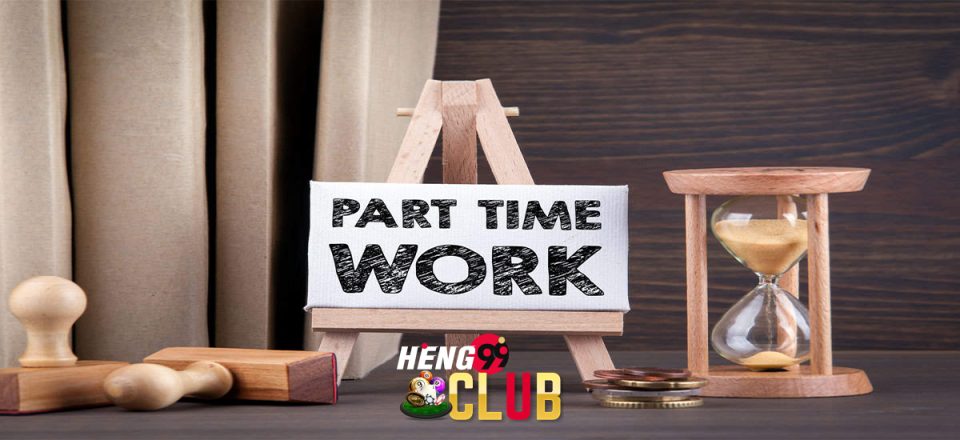 สมัครงาน พาร์ทไทม์-heng99club