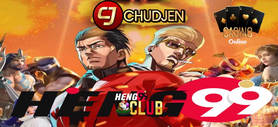 cj chudjen-heng99club