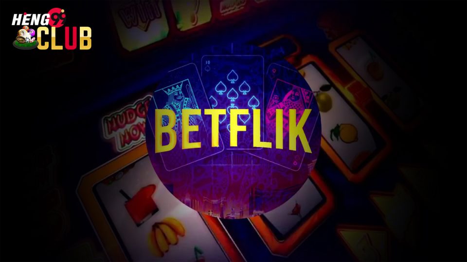 betflix-heng99club